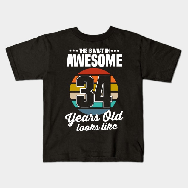 Vintage This Is What An Awesome 34 Years Old Looks Like Kids T-Shirt by trainerunderline